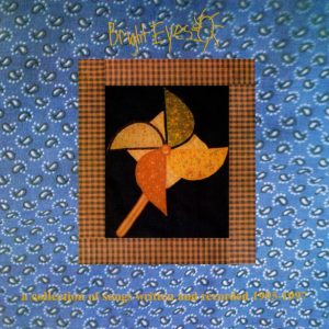 BRIGHT EYES - A COLLECTIONS OF SONGS WRITTEN