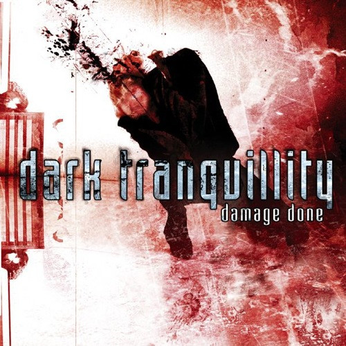 DARK TRANQUILLITY - DAMAGE DONE