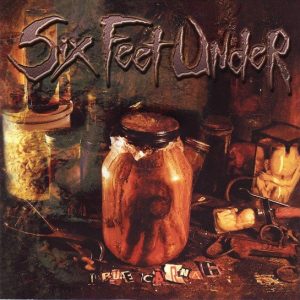 SIX FEET UNDER - TRUE CARNAGE