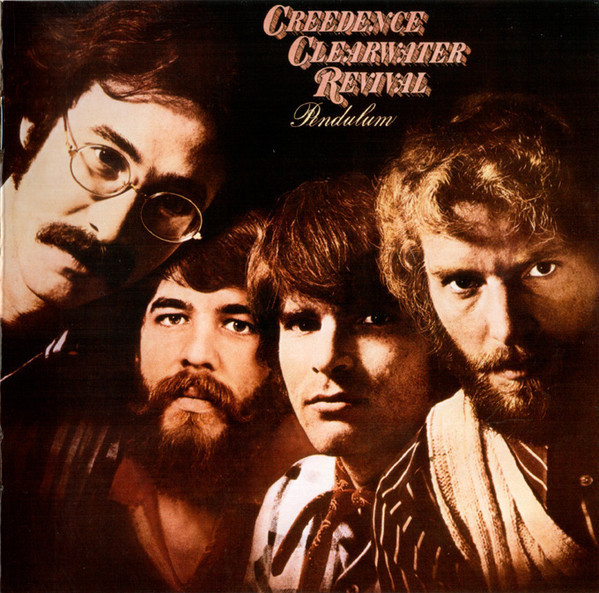 CREEDENCE CLEARWATER REVIVAL - PENDULUM