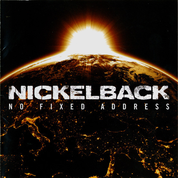 NICKELBACK - NO FIXED ADDRESS