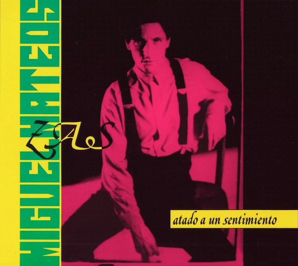 MIGUEL MATEOS / ZAS - ATADO A UN SENTIMIENTO