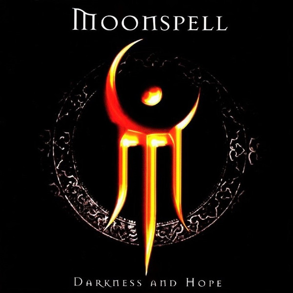 MOONSPELL - DARKNESS AND HOPE