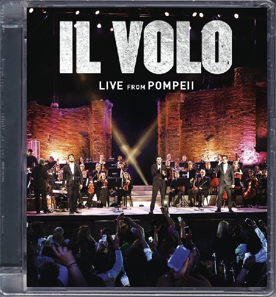 IL VOLO - LIVE A POMPEI