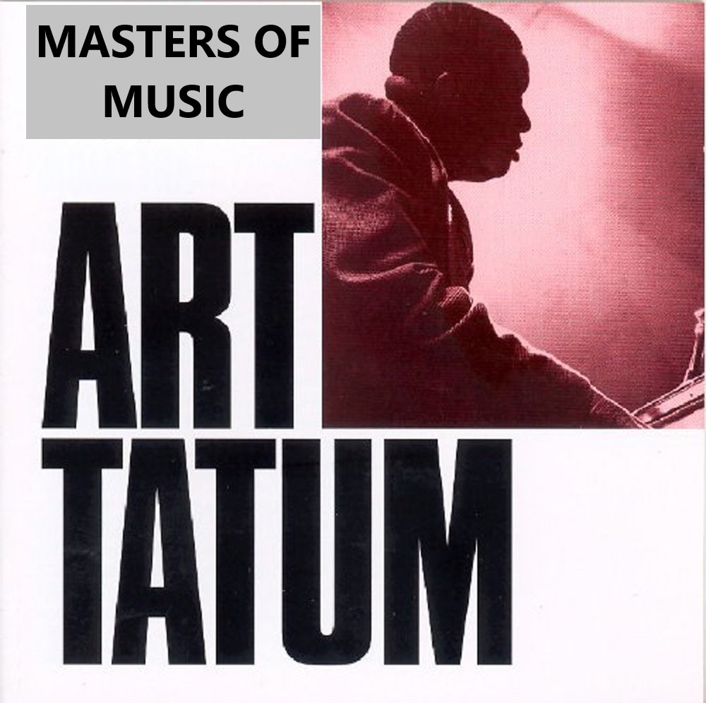 ART TATUM - MASTERS OF MUSIC