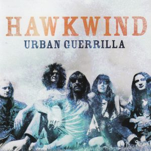 HAWKWIND - URBAN GUERRILLA