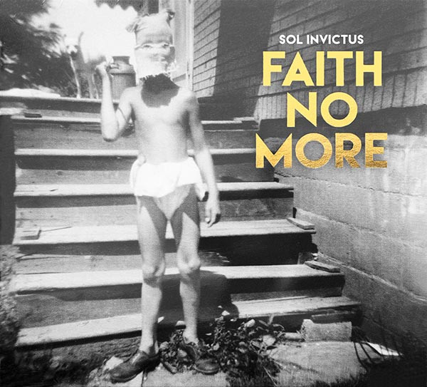 FAITH NO MORE - SOL INVICTUS