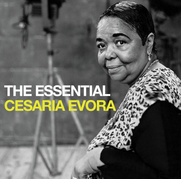 CESARIA EVORA - THE ESSENTIAL CESARIA EVORA