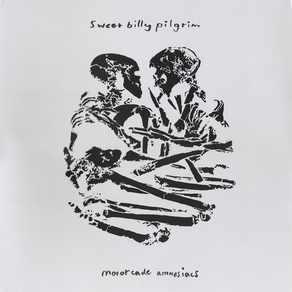 SWEET BILLY PILGRIM - MOTORCADE AMNESIACS