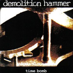 DEMOLITION HAMMER - TIME BOMB