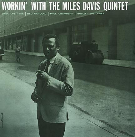 THE MILES DAVIS QUINTET - WORKIN' WITH THE MILES DAVIS QUINTET