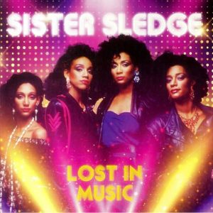 SISTER SLEDGE - LOST IN MUSIC - LIVE IN CONCERT