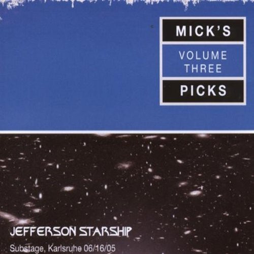 JEFFERSON STARSHIP - MICKS PICKS - VOLUME THREE