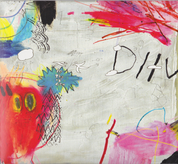 DIIV - IS THE IA ARE
