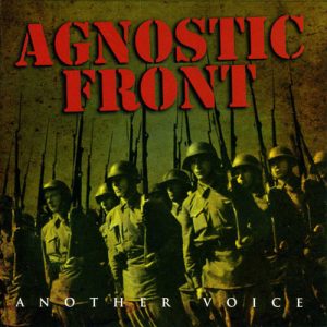 AGNOSTIC FRONT - ANOTHER VOICE