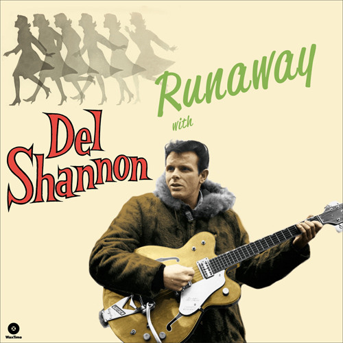 DEL SHANNON - RUNAWAY WHIT DEL SHANNON