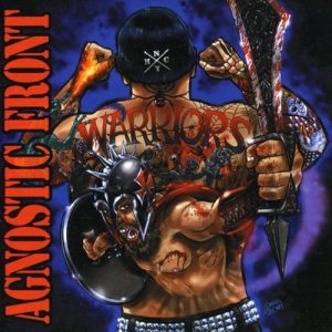 AGNOSTIC FRONT - WARRIORS