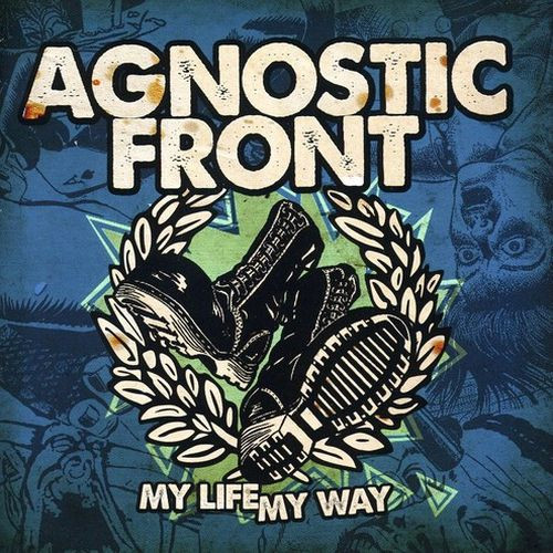 AGNOSTIC FRONT - MY LIFE MY WAY