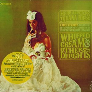 HERB ALPERT AND TIJIANA BRASS - WHIPPED CREAM AND OTHER DELIGHTS
