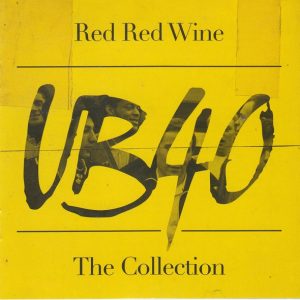 UB40 - RED RED WINE  THE COLLECTION