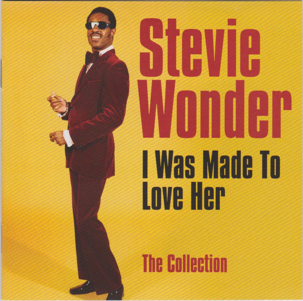 STEVIE WONDER - I WAS MADE TO LOVE HER - THE COLLECTION