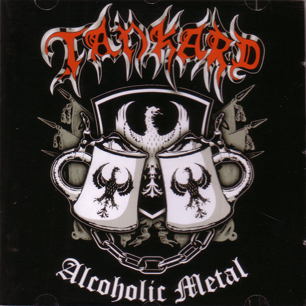 TANKARD - ALCOHOLIC METAL