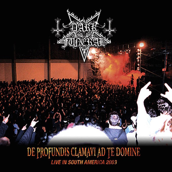 DARK FUNERAL - DE PROFUNDIS CLAMAVI AD TE DOMINE