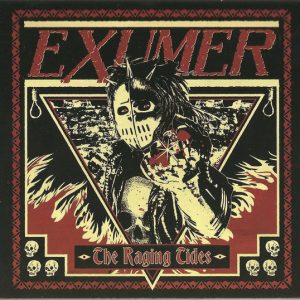 EXUMER - THE RAGING TIDES