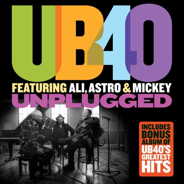 UB40 - FEATURING ALI ASTRO & MICKEY - UNPLUGGED / UB40S GREATEST HITS