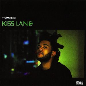 THE WEEKND - KISS LAND