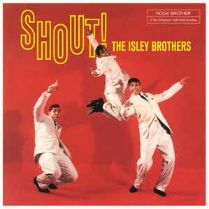 THE ISLEY BROTHERS - SHOUT