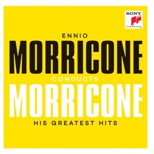 ENNIO MORRICONE - ENNIO MORRICONE CONDUCTS MORRICONE - HIS GREATEST HITS