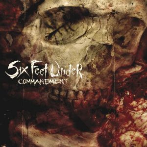 SIX FEET UNDER - COMMANDMENT