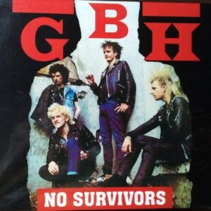 GBH - NO SURVIVORS