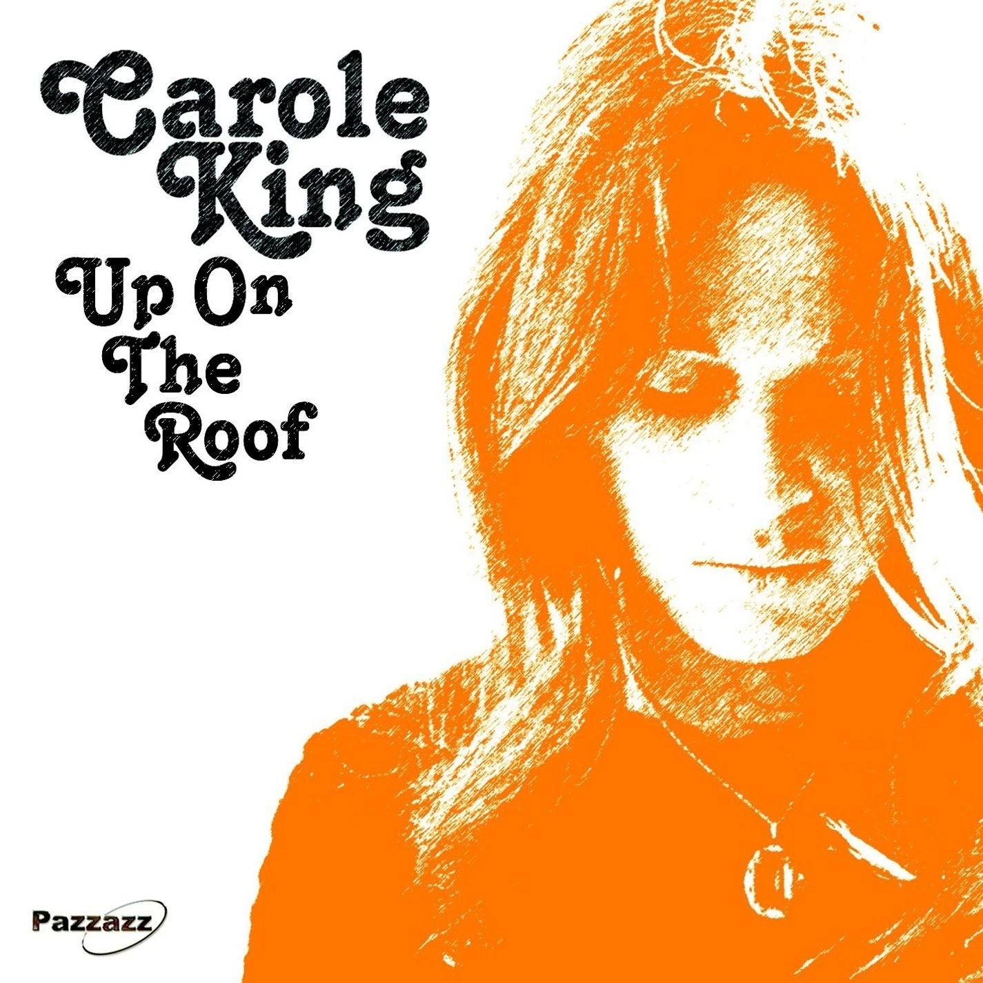 CAROLE KING - UP ON THE ROOF