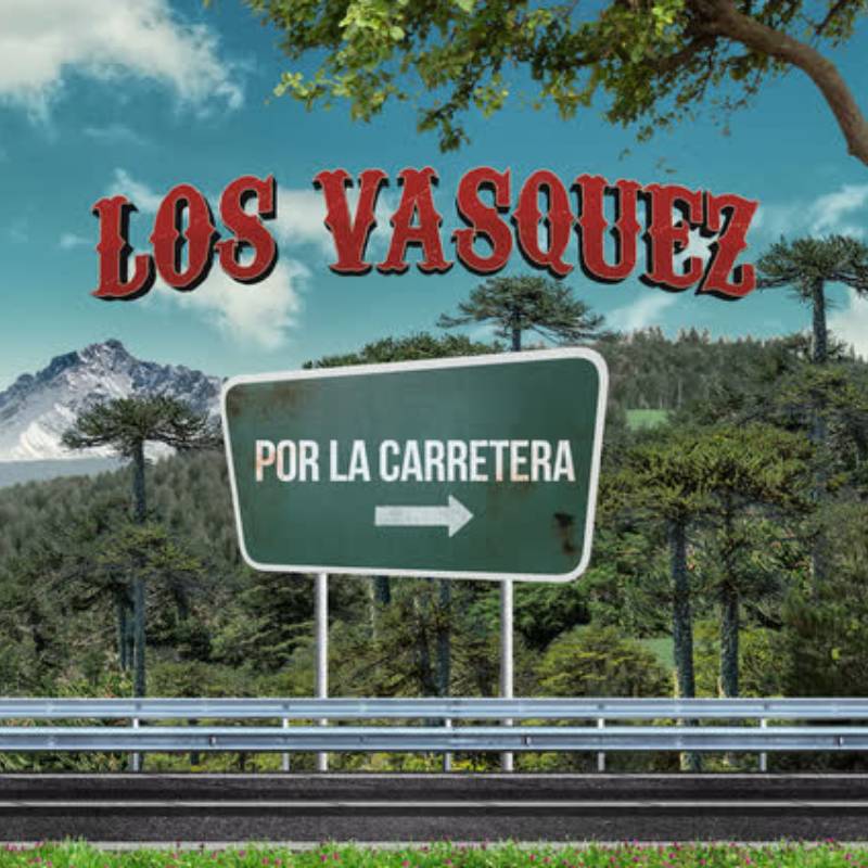 LOS VASQUEZ - POR LA CARRETERA