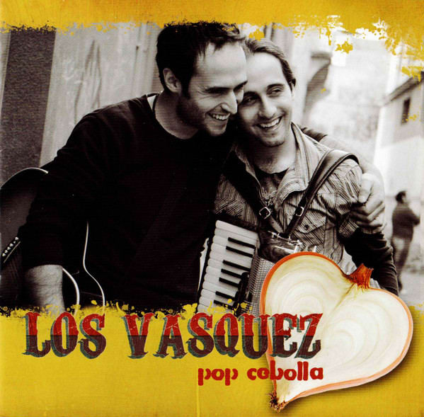 LOS VASQUEZ - CONTIGO POP Y CEBOLLA