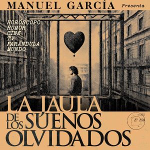 MANUEL GARCIA - LA JAULA DE LOS SUEÑOS OLVIDADOS