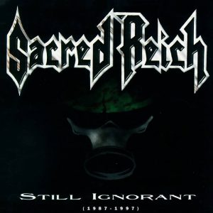SACRED REICH - STILL IGNORANT