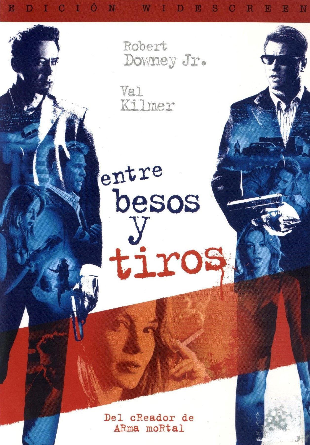 ENTRE BESOS Y TIROS