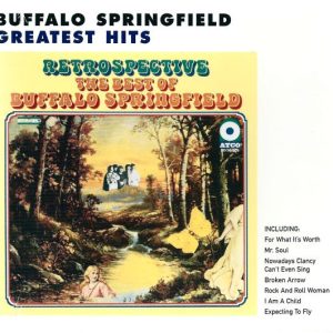BUFFALO SPRINGFIELD - RETROSPECTIVE - THE BEST OF BUFFALO SPRINGFIELD