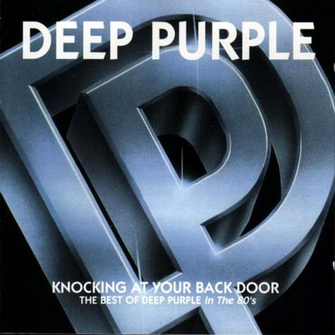DEEP PURPLE - KNOCKING AT YOUR BACK DOOR - THE BEST OF DEEP PURPLE IN THE 80