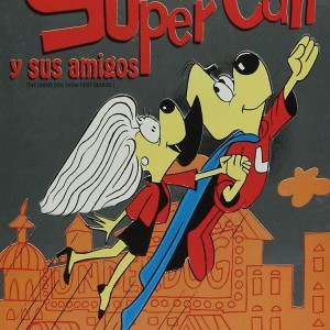 EL SHOW DE SUPER CAN Y SUS AMIGOS - TEMPORADA 1