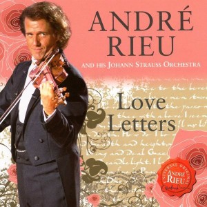 ANDRE RIEU - LOVE LETTERS