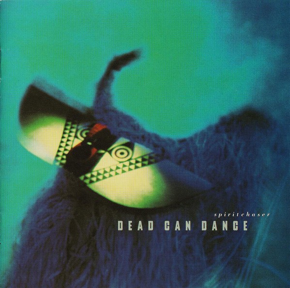 DEAD CAN DANCE - SPIRITCHASER