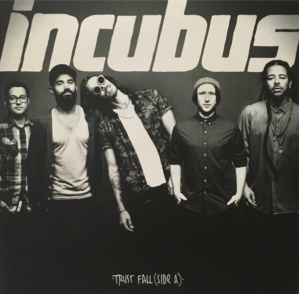 INCUBUS - TRUST FALL (SIDE A)