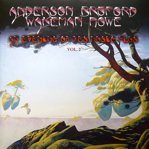 ANDERSON BRUFORD WAKEMAN HOWE - AN EVENING OF YES MUSIC PLUS