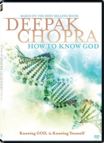 DEEPAK CHOPRA HOW TO KNOW GOD