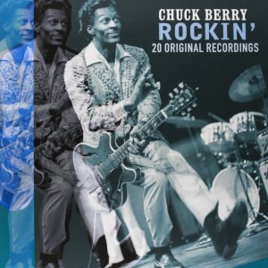 CHUCK BERRY - ROCKIN