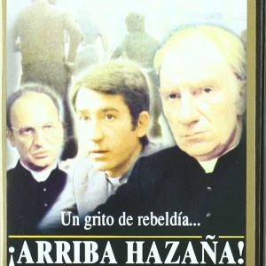 ¡ARRIBA HAZAÑA! - UN GRITO DE REBELDIA